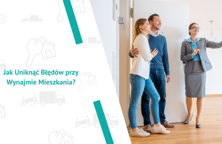 Jak Uniknąć Błędów przy Wynajmie Mieszkania?