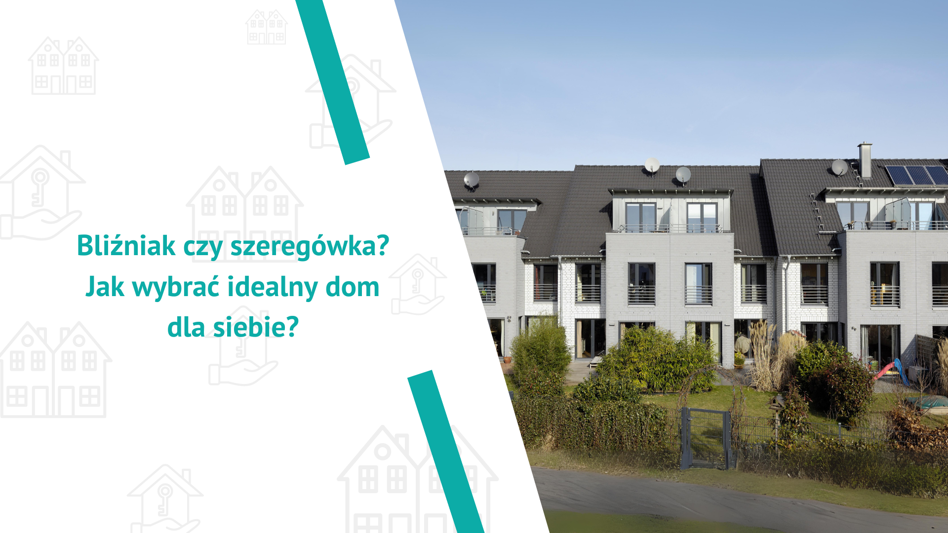 Bliźniak czy szeregówka? Jak wybrać idealny dom dla siebie?